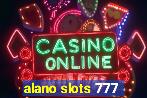 alano slots 777